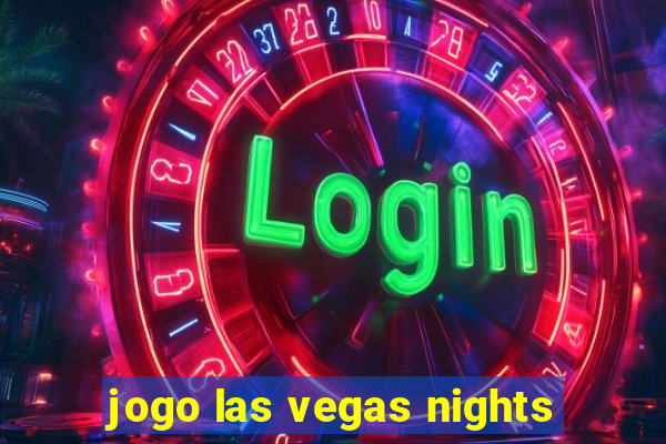 jogo las vegas nights